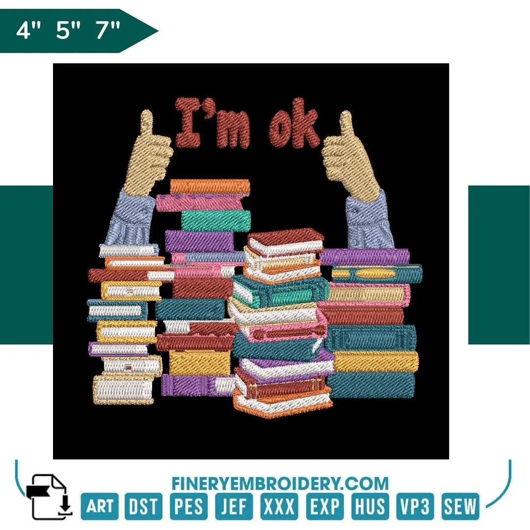 Book Lovers collection Embroidery Design - Im Ok Funny Book Lover - FineryEmbroidery