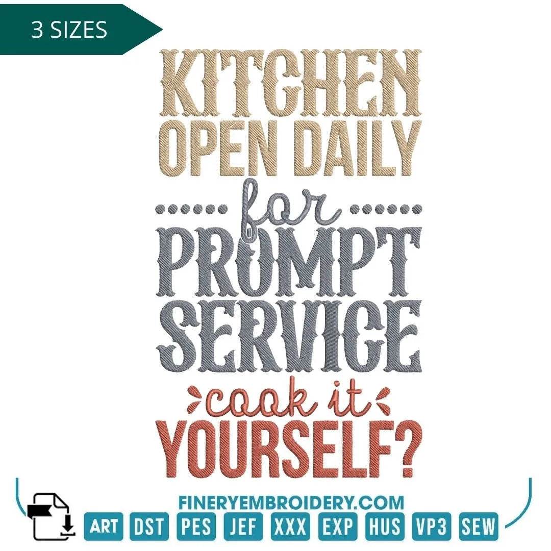 Kitchen Open Daily for Prompt Service (Cook It Yourself) Embroidery Design - FineryEmbroidery
