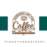 Mornings-Are-for-Coffee - Embroidery Design - FineryEmbroidery