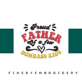 Proud-Father-of-a-Few- - Father Embroidery Design - FineryEmbroidery