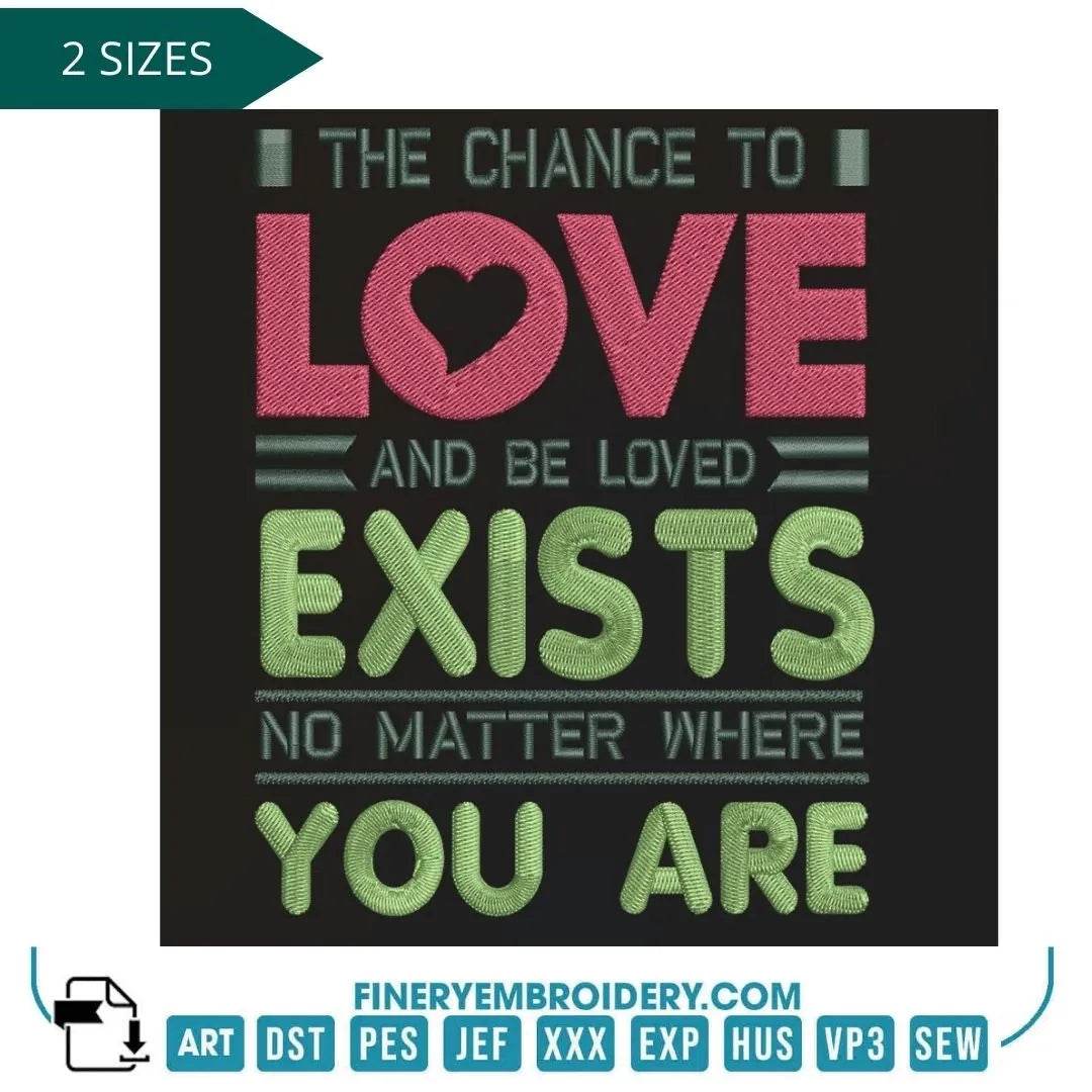 The Chance to Love Inspirational Embroidery Design – A Touch of Love for Any Space - FineryEmbroidery
