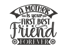 A-mother-is-your-first Embroidery Design - FineryEmbroidery