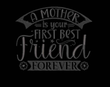 A-mother-is-your-first Embroidery Design