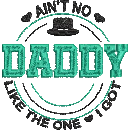 Aint-No-Daddy - Father Embroidery Design - FineryEmbroidery