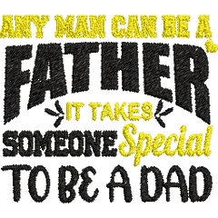 Any-Man-Can-Be - Father Embroidery Design - FineryEmbroidery