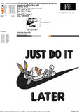 Nike Bugs Bunny "Do It Later" Embroidery Design