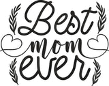 Best-mom-ever- Mothers Embroidery Design - FineryEmbroidery