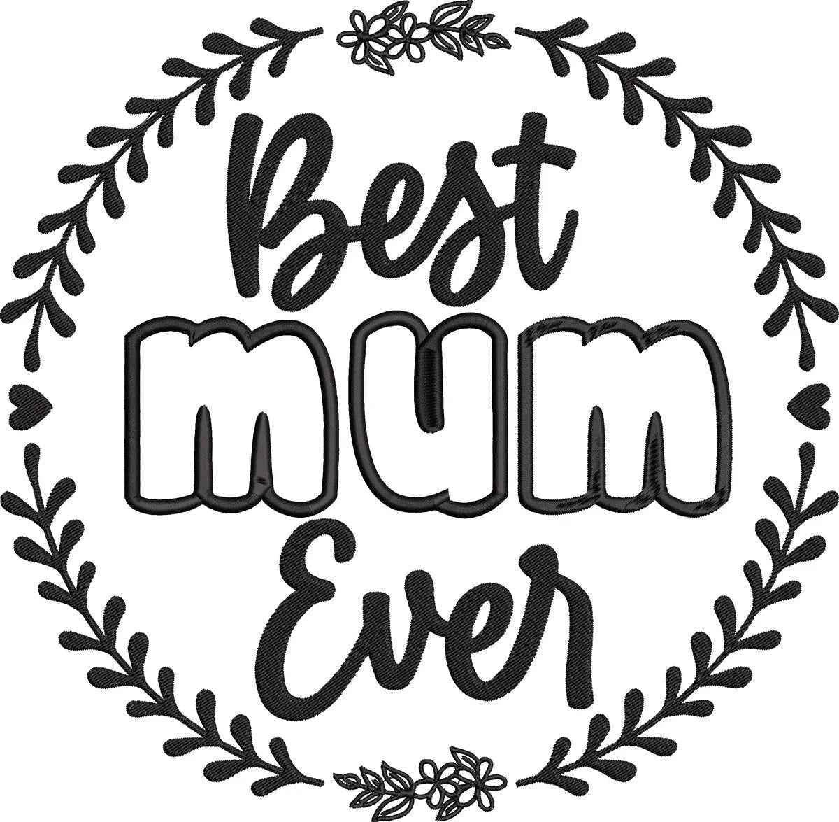 Best-mum-ever- -Mothers- (1)- Embroidery Design