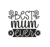 Best-mum-ever- Mothers-2 Embroidery Design - FineryEmbroidery