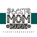 Best Mom ever Embroidery Design - FineryEmbroidery