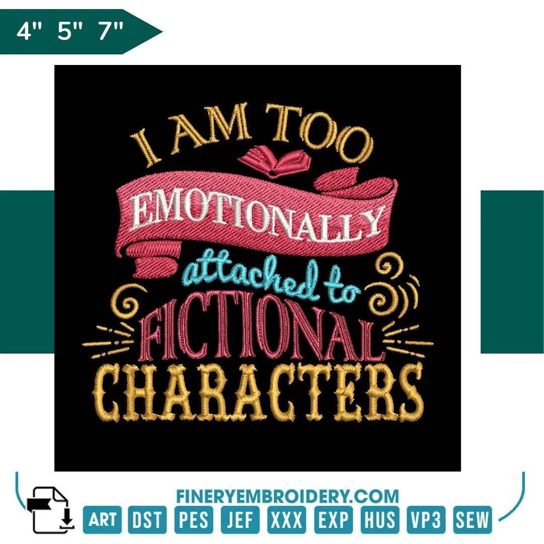 Book Lovers collection Embroidery Design - I Am Too Attached to - FineryEmbroidery