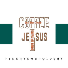 Coffee-and-Jesus-Keeps-Me - Embroidery Design - FineryEmbroidery