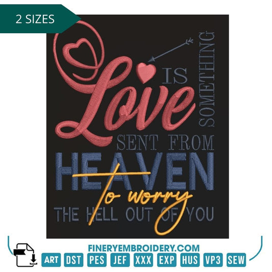 "Love is Something Sent from Heaven" Embroidery Design