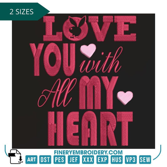 "Love You with All My Heart" Embroidery Design – Romantic and Heartfelt