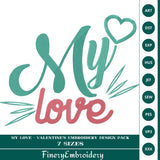 My Love - Valentine's Embroidery Design Pack (7 Sizes)