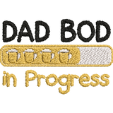 Dad-Bod-in-Progress-Funny - Father Embroidery Design - FineryEmbroidery