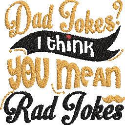 Dad-Jokes-I-Think-You - Father Embroidery Design FineryEmbroidery