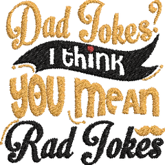 Dad-Jokes-I-Think-You - Father Embroidery Design - FineryEmbroidery