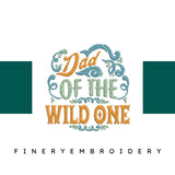 Dad-of-the-Wild-One- - Father Embroidery Design - FineryEmbroidery