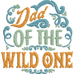 Dad-of-the-Wild-One- - Father Embroidery Design - FineryEmbroidery