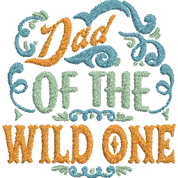 Dad-of-the-Wild-One- - Father Embroidery Design - FineryEmbroidery