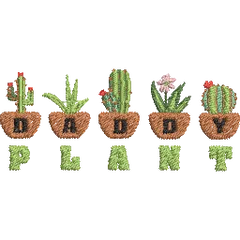 Daddy-Plant-Cactus-for-Fathers - Father Embroidery Design - FineryEmbroidery
