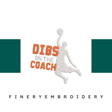 Dibs-on-the-Coach-Basketball - Basket Embroidery Design - FineryEmbroidery