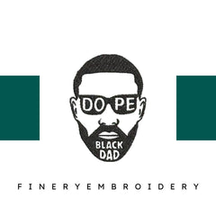 Dope-Black-Dad - Father Embroidery Design - FineryEmbroidery