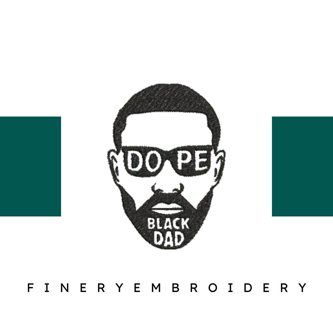 Dope-Black-Dad - Father Embroidery Design - FineryEmbroidery