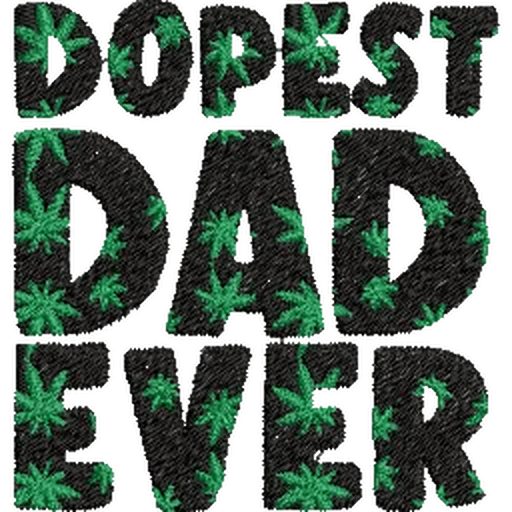 Dopest-Dad-Ever-Funny - Father Embroidery Design - FineryEmbroidery