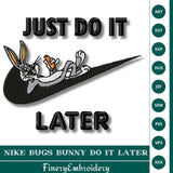 Nike Bugs Bunny "Do It Later" Embroidery Design