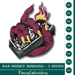 Bad Money Burning Embroidery Design – 3 Sizes - FineryEmbroidery