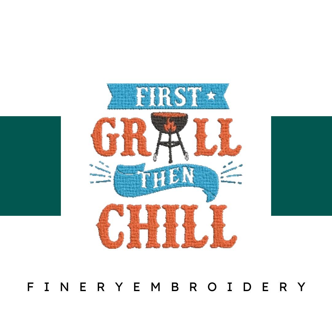 First-Grill-then-Chill-Summer - Embroidery Design - FineryEmbroidery