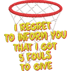 Fouls-Quote-Funny-Basketball - Basket Embroidery Design - FineryEmbroidery