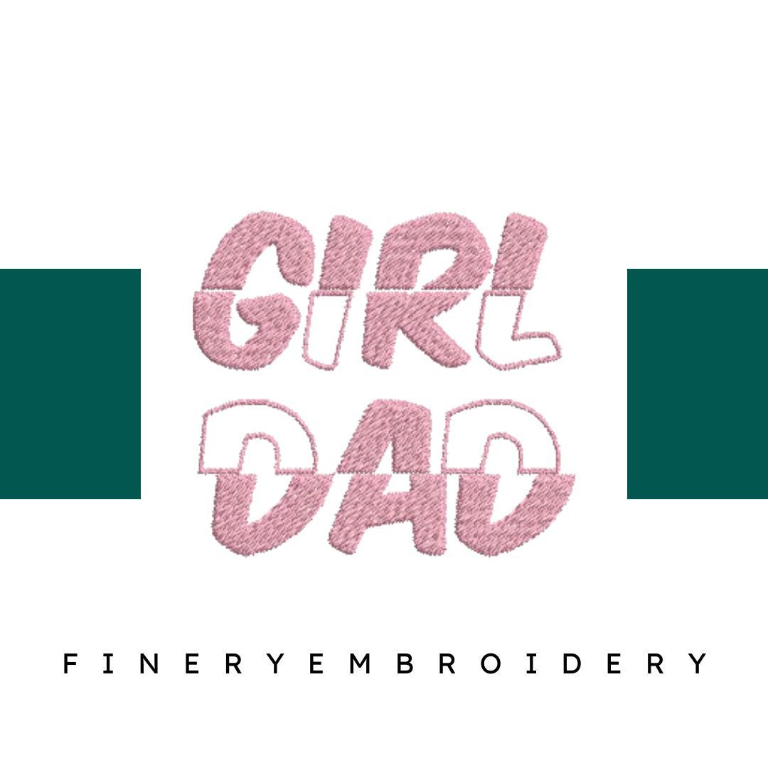 Girl-Dad-Fathers-Day - Father Embroidery Design - FineryEmbroidery