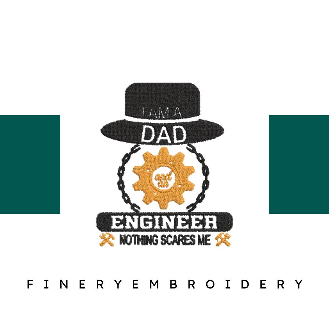 I-Am-an-Engineer-Dad - Father Embroidery Design - FineryEmbroidery