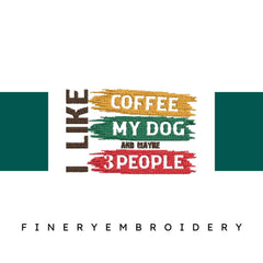 I-Like-Coffee-My-Dog - Embroidery Design - FineryEmbroidery