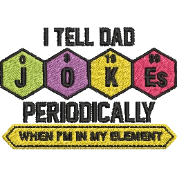 I-Tell-Dad-Jokes-Periodically - Father Embroidery Design - FineryEmbroidery