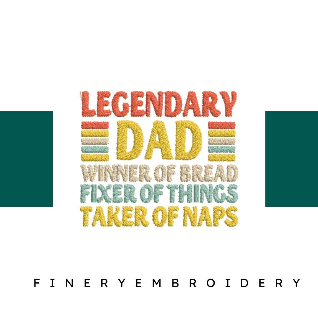 Legendary-Dad - Father Embroidery Design - FineryEmbroidery