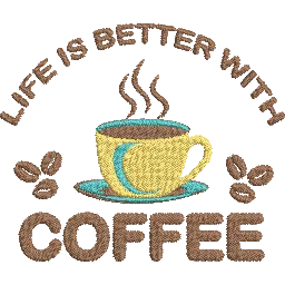 Life-is-Better-with-Coffee - Embroidery Design FineryEmbroidery