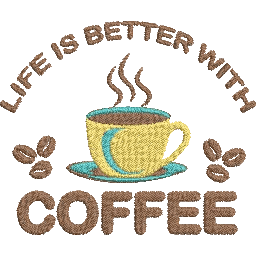 Life-is-Better-with-Coffee - Embroidery Design - FineryEmbroidery