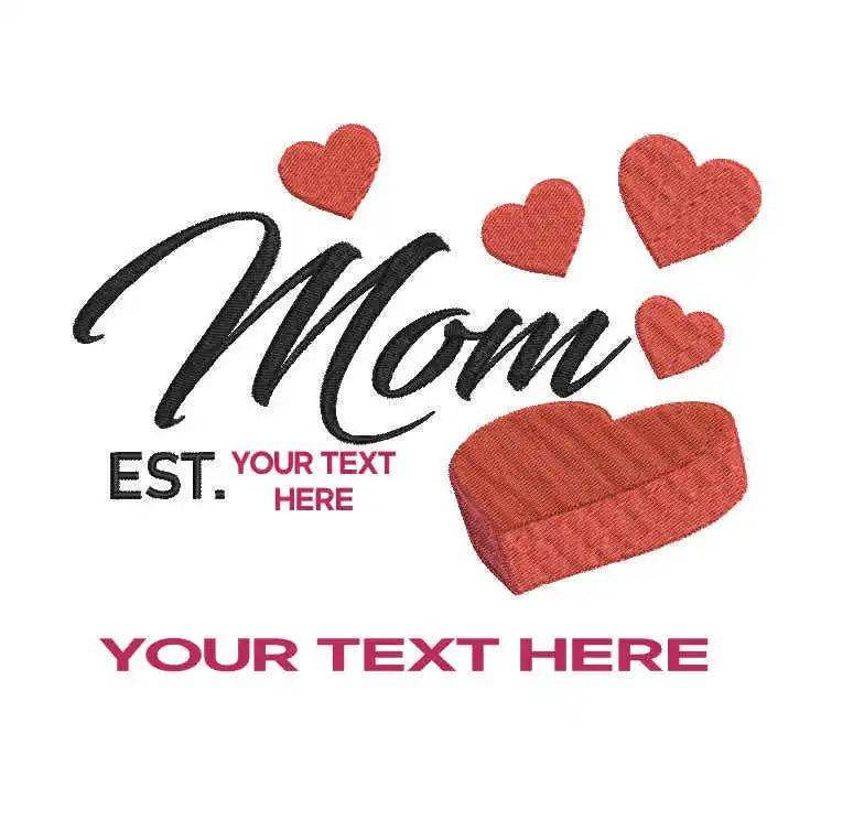 Mom Est . Custom Design with year and first name(s) - FineryEmbroidery