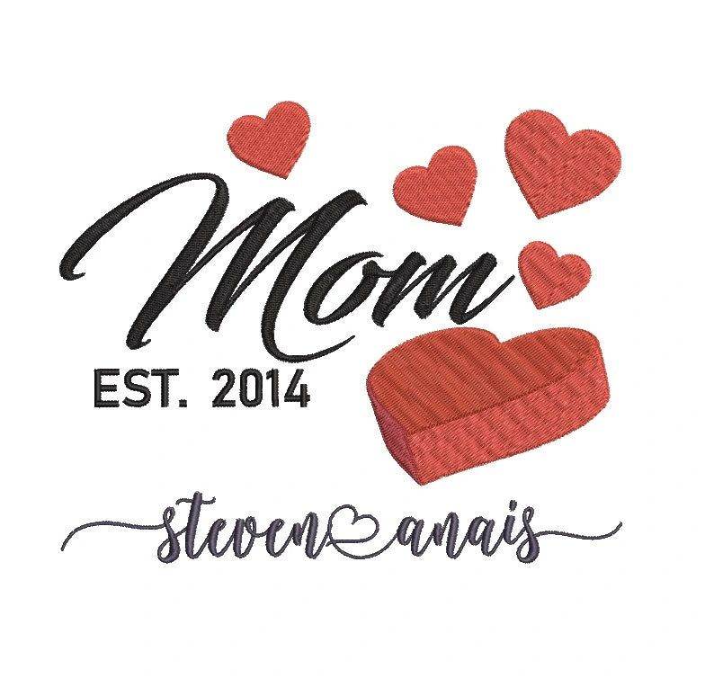 Mom Est . Custom Design with year and first name(s) - FineryEmbroidery