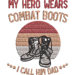 My-Hero-Dad-Wears-Combat - Father Embroidery Design - FineryEmbroidery