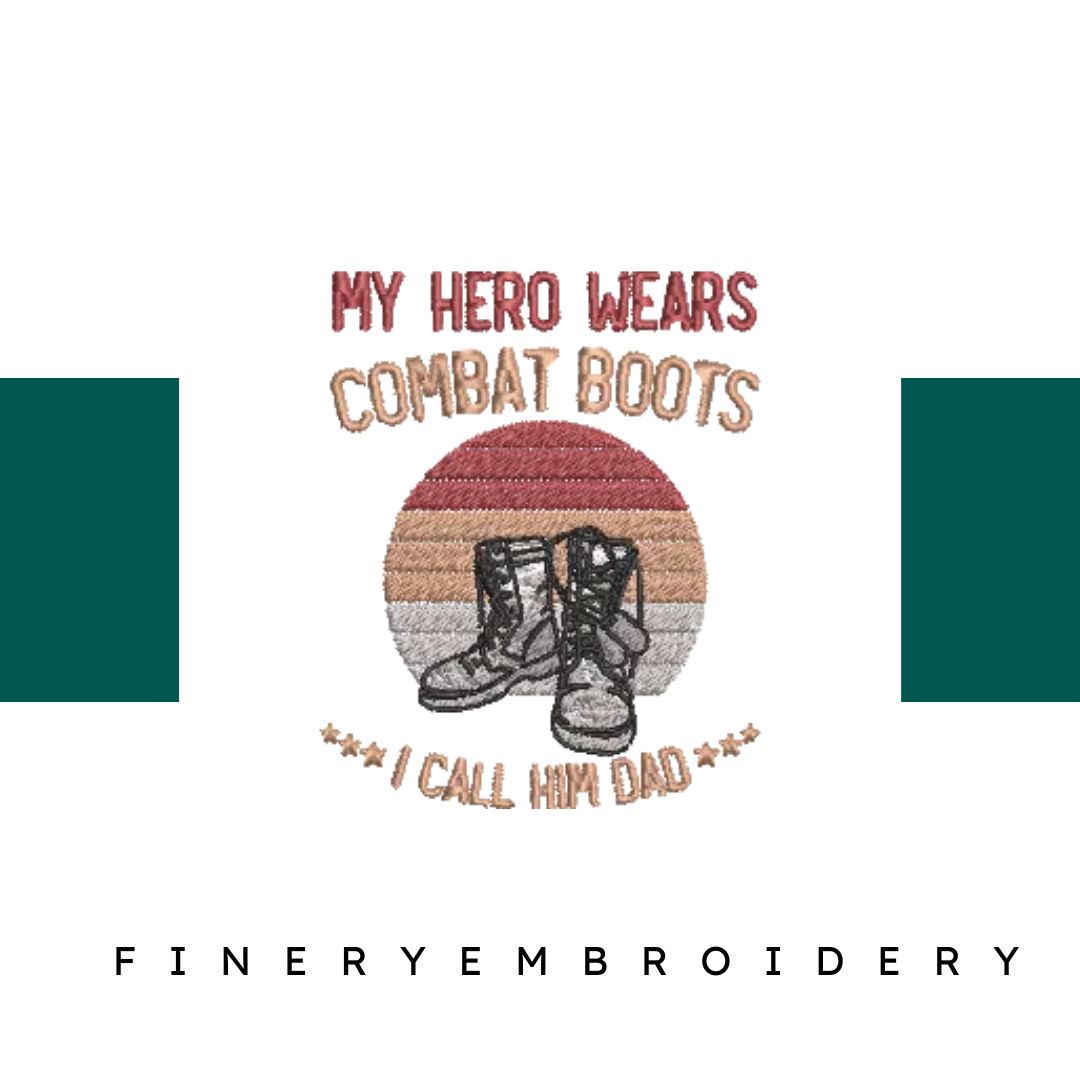 My-Hero-Dad-Wears-Combat - Father Embroidery Design - FineryEmbroidery