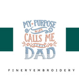 My-Purpose-in-Life-Calls - Father Embroidery Design - FineryEmbroidery