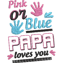 Pink-or-Blue-Papa-Loves - Father Embroidery Design - FineryEmbroidery