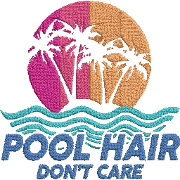 Pool-Hair-Dont-Care-Funny - Embroidery Design FineryEmbroidery