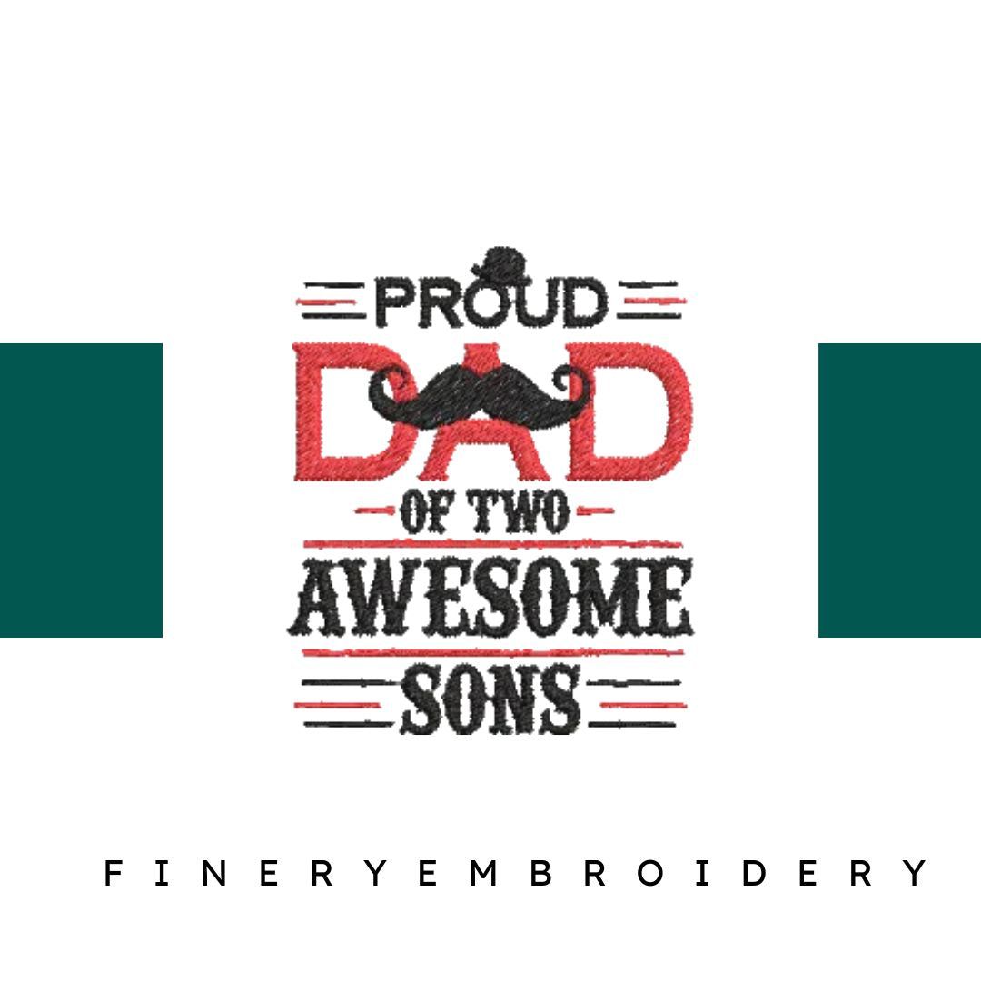 Proud-Dad-of-2-Awesome - Father Embroidery Design - FineryEmbroidery