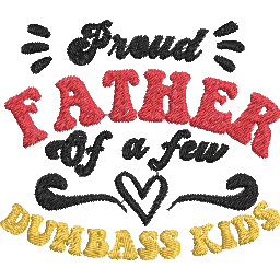Proud-Father-of-a-Few- - Father Embroidery Design - FineryEmbroidery
